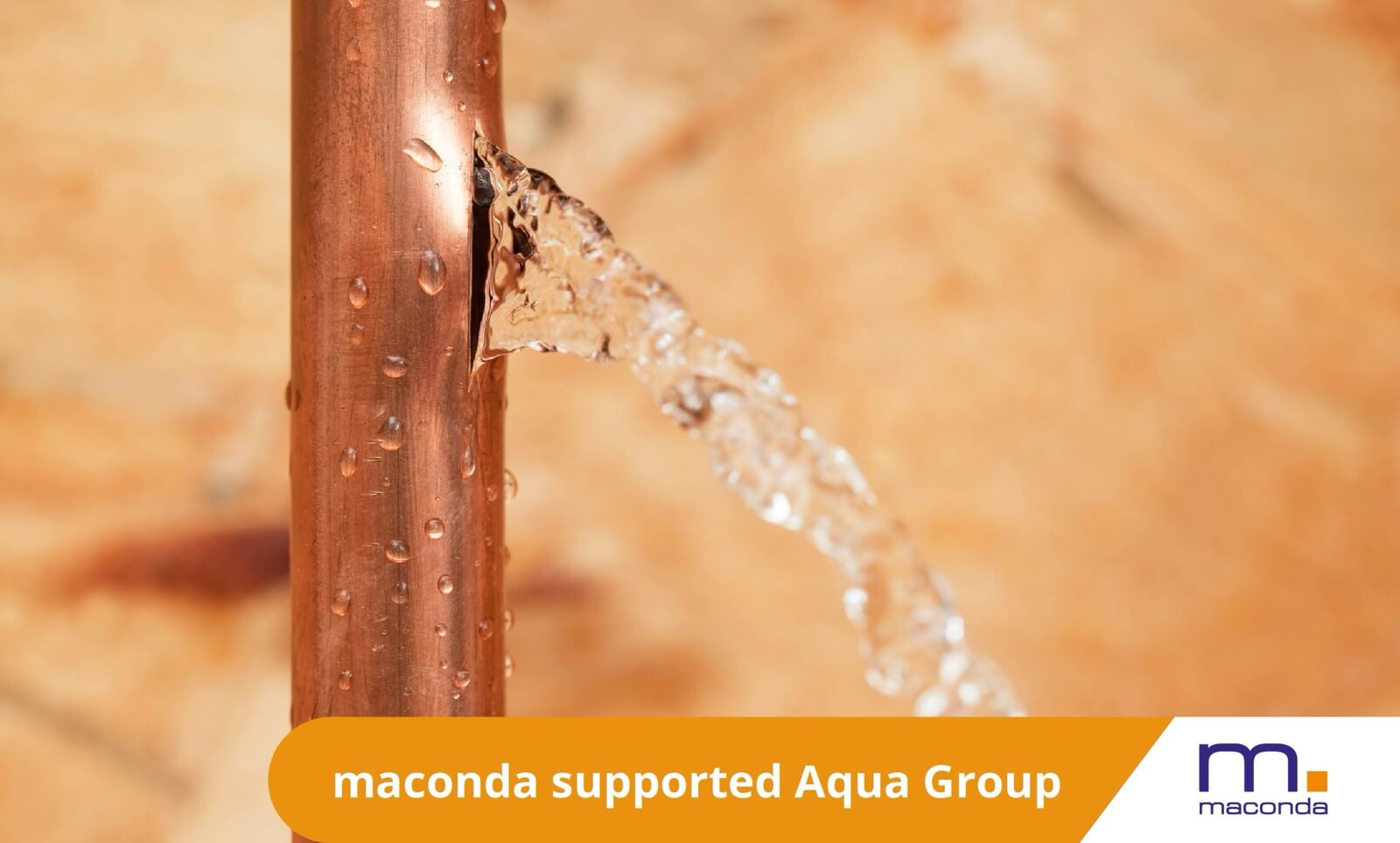 maconda News deal banner Aqua Group x Rantum 250412 - maconda Copper pipe with a jet of water from a crack orange banner maconda supported Aqua Group with logo